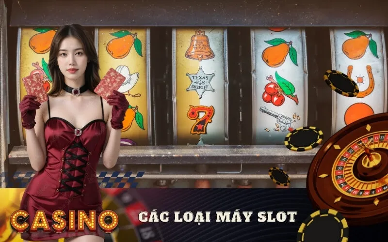 Các loại máy slot