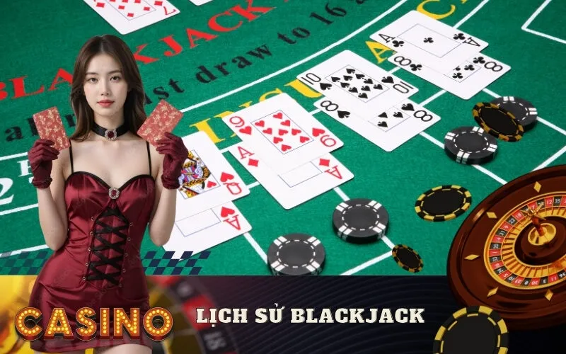 Lịch Sử Blackjack